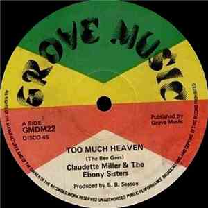 Claudette Miller And The Ebony Sisters - Too Much Heaven mp3 album