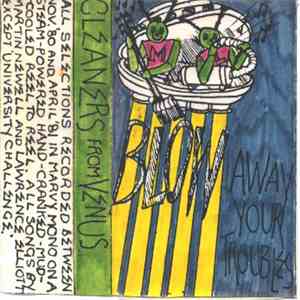 Cleaners From Venus - Blow Away Your Troubles mp3 album