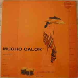 Conte Candoli, Jack Costanza, Chuck Flores, Russ Freeman, Mike Pacheko, Art Pepper, Bill Perkins, Ben Tucker - Mucho Calor (Much Heat) mp3 album