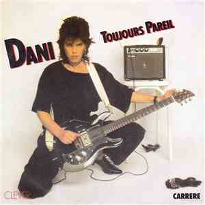 Dani - Toujours Pareil mp3 album