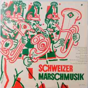 Das Große Blasorchester - Schweizer Marschmusik mp3 album