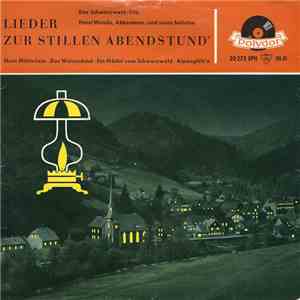 Das Schwarzwald-Trio / Horst Wende, Akkordeon, Und Seine Solisten - Lieder Zur Stillen Abendstund mp3 album