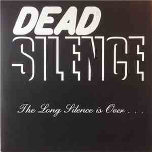 Dead Silence - The Long Silence Is Over... mp3 album