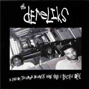 Dereliks - A Turn On The Wheel Is Worth More Than A Record Deal mp3 album