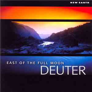 Deuter - East Of The Full Moon mp3 album