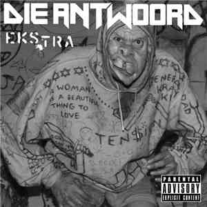 Die Antwoord - Ekstra mp3 album