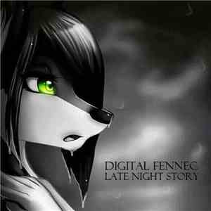 Digital Fennec - Late Night Story mp3 album