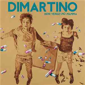 Dimartino - Non Vengo Più Mamma mp3 album