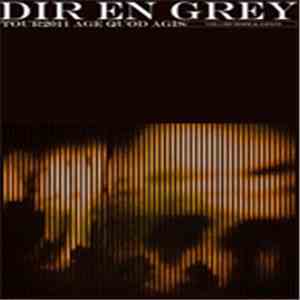 DIR EN GREY - Tour2011 Age Quod Agis Vol.1 [Europe & Japan] mp3 album