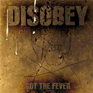 Disobey - Got The Fever mp3 album
