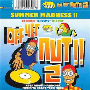DJ Brisk, DJ Demo, DJ Fury - Off Yer Nut!! 2 mp3 album