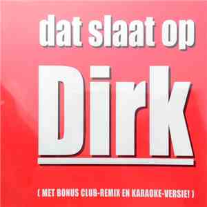 DJ Dirk  - Dat Slaat Op Dirk mp3 album