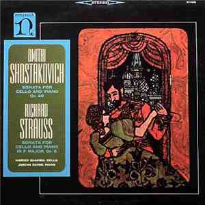Dmitri Shostakovich / Richard Strauss - Harvey Shapiro, Jascha Zayde - Sonata For Cello And Piano Op. 40 / Sonata For Cello And Piano In F Major, Op. 6 mp3 album
