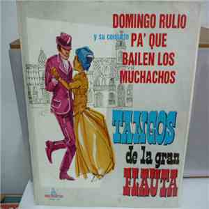 Domingo Rulio - Tangos De La Gran Flauta mp3 album