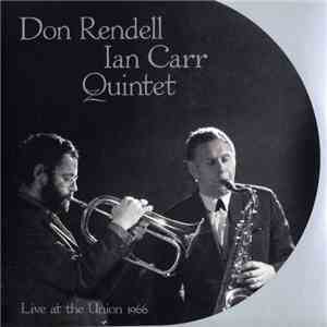 Don Rendell Ian Carr Quintet - Live At The Union 1966 mp3 album