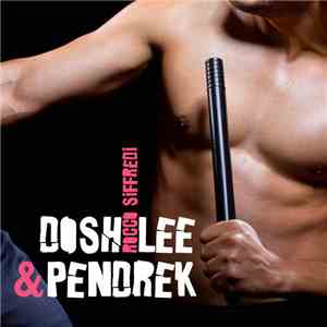 Dosh Lee & Pendrek - Rocco Siffredi mp3 album