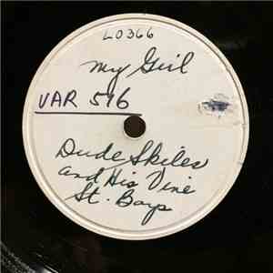 Dude Skiles And His Vine St. Boys - My Girl / I Can't Give You Anything But Love mp3 album