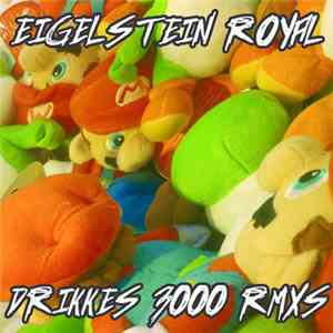 Eigelstein Royal - Drikkes 3000 Rmx mp3 album