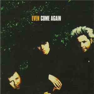Even - Come Again mp3 album