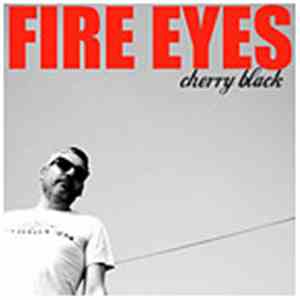 Fire Eyes - Cherry Black mp3 album