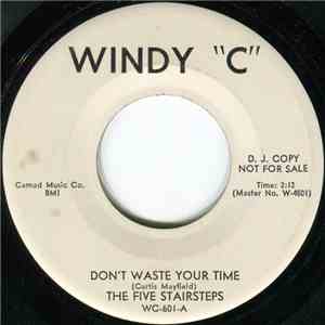 Five Stairsteps - Don't Waste Your Time mp3 album