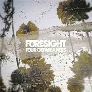 Four Get Me A Nots - Foresight mp3 album