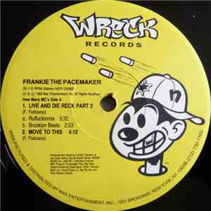 Frankie The Pacemaker - Live And Die Reck Part 2 mp3 album
