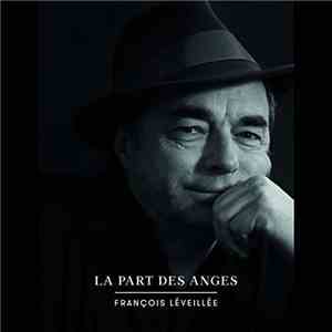 François Léveillée - La Part Des Anges mp3 album