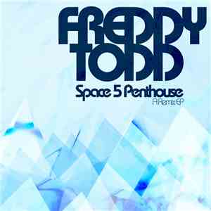 Freddy Todd - Space 5 Penthouse mp3 album