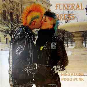 Funeral Dress - Singalong Pogo Punk mp3 album