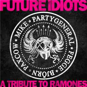 Future Idiots - A Tribute To The Ramones mp3 album
