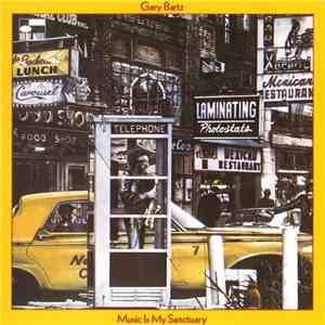 Gary Bartz - Music Is My Sanctuary mp3 album