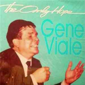 Gene Viale - The Onyl Hope mp3 album