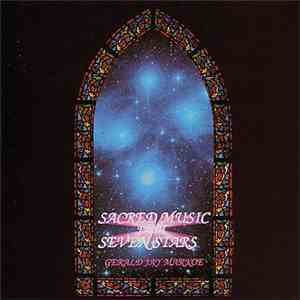 Gerald Jay Markoe - Sacred Music From Seven Stars mp3 album