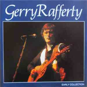 Gerry Rafferty - Early Collection mp3 album