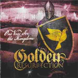 Golden Resurrection - One Voice For The Kingdom mp3 album