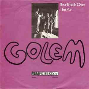 Golem  - Your Time Is Over / The Pun mp3 album