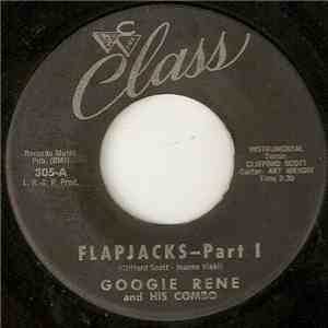 Googie Rene And His Combo - Flapjacks Part I / Flapjacks Part II mp3 album