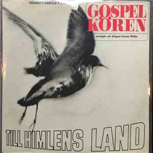 Gospelkören - Till Himlens Land mp3 album