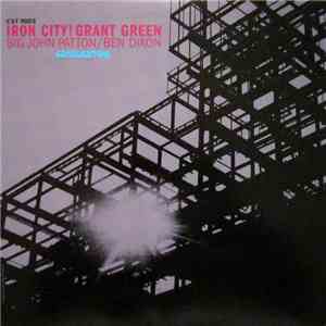 Grant Green - Iron City! mp3 album