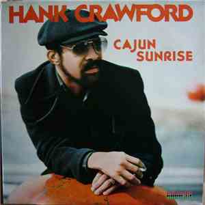 Hank Crawford - Cajun Sunrise mp3 album