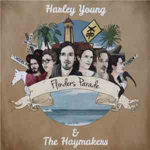 Harley Young & The Haymakers - Flinders Parade mp3 album
