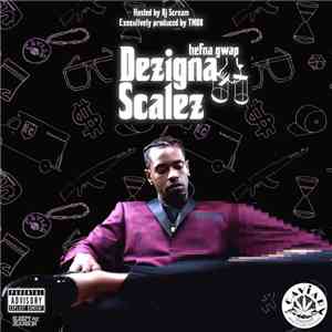 Hefna Gwap - Dezigna Scalez mp3 album