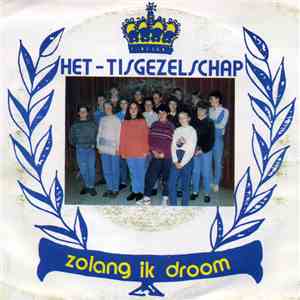Het Tisgezelschap - Zolang Ik Droom mp3 album
