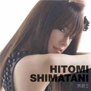 Hitomi Shimatani - 男歌II ~20世紀ノスタルジア~ mp3 album