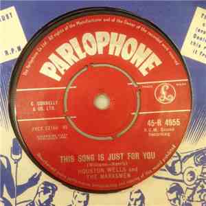 Houston Wells And The Marksmen - This Song Is For You mp3 album