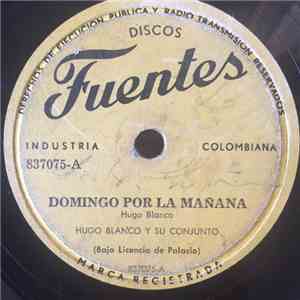 Hugo Blanco Y Su Conjunto - Domingo Por La Mañana / Por La Carretera mp3 album