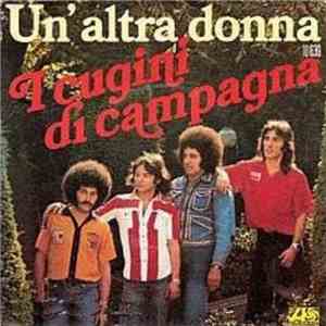 I Cugini Di Campagna - Un' Altra Donna mp3 album