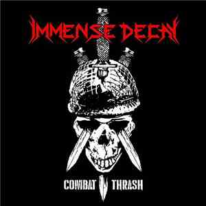 Immense Decay - Combat Thrash mp3 album