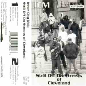 Inner City Mob  - Str8 Off Da Streets Of Cleveland mp3 album